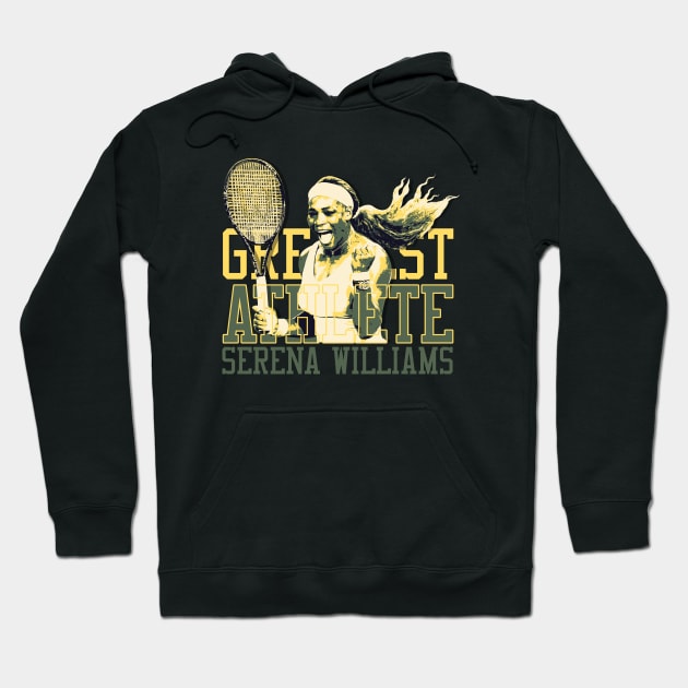 Serena Williams Greatest Athlete Hoodie by mia_me